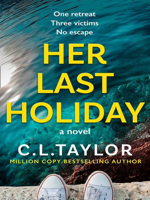 Title details for Her Last Holiday by C.L. Taylor - Available